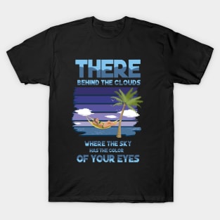 The color of your eyes T-Shirt